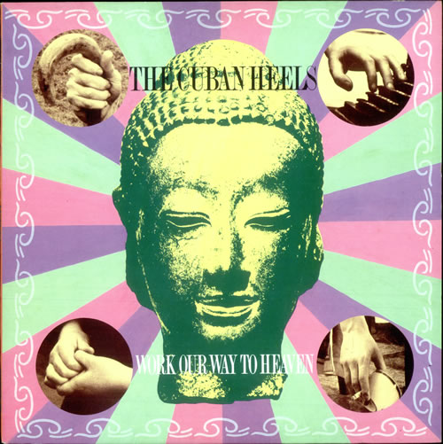 The Cuban Heels Work Our Way To Heaven vinyl LP album (LP record) UK CUHLPWO503216