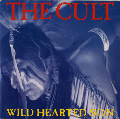 The Cult Wild Hearted Son 7" vinyl single (7 inch record / 45) UK CLT07WI554102