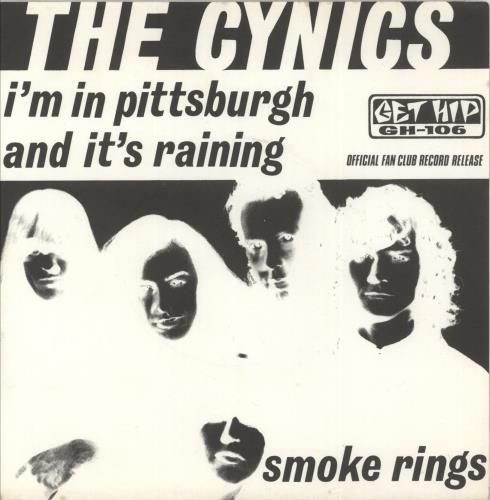 The Cynics (2) I'm In Pittsburgh And It's Raining 7" vinyl single (7 inch record / 45) US WM507IM868895