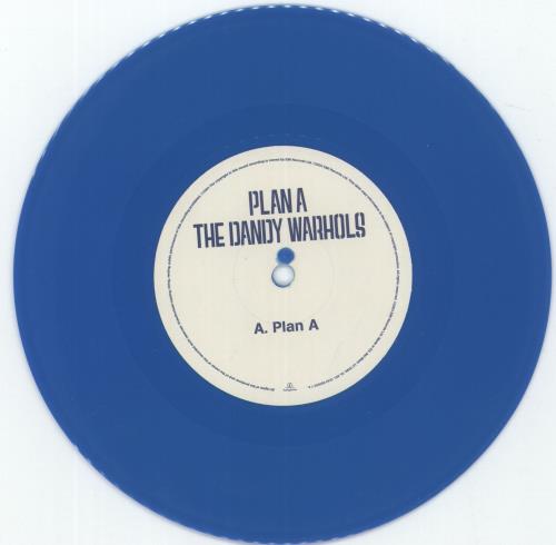 The Dandy Warhols Plan A - Blue Vinyl 7" vinyl single (7 inch record / 45) UK TDW07PL265018