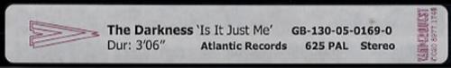 The Darkness Is It Just Me video (VHS or PAL or NTSC) UK D/KVIIS362906