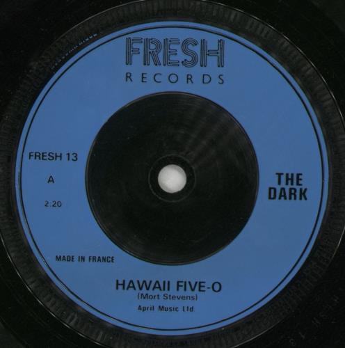 The Dark Hawaii Five-O 7" vinyl single (7 inch record / 45) UK TDA07HA493061