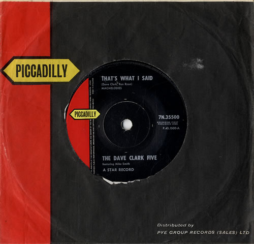 The Dave Clark Five That's What I Said - Solid 7" vinyl single (7 inch record / 45) UK DVC07TH554762