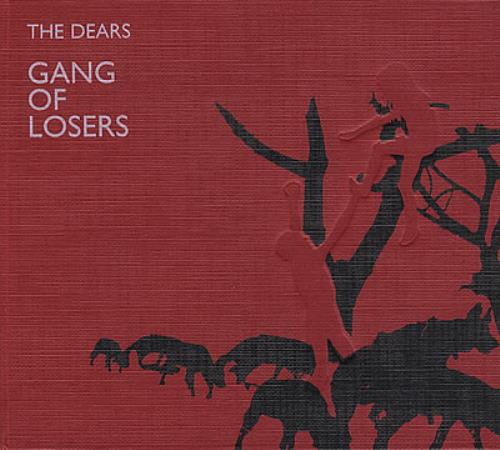 The Dears Gang Of Losers CD album (CDLP) UK DE0CDGA370690