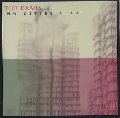 The Dears No Cities Left CD album (CDLP) Japanese DE0CDNO376414