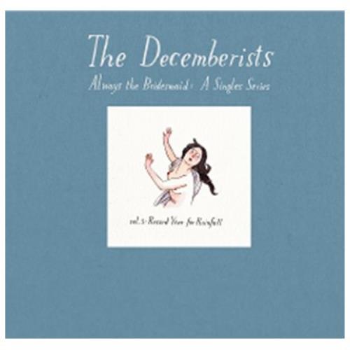 The Decemberists Always The Bridesmaid Vol. 3 7" vinyl single (7 inch record / 45) UK DEZ07AL454991