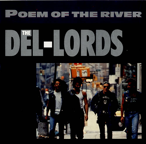 The Del-Lords Poem Of The River 7" vinyl single (7 inch record / 45) UK UPH07PO624540