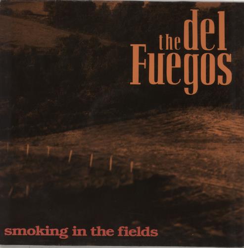 The Del Fuegos Smoking In The Fields vinyl LP album (LP record) German TG8LPSM712708