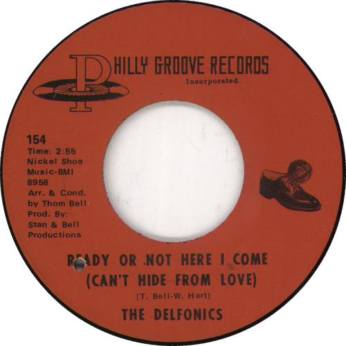 The Delfonics Ready Or Not Here I Come (Can't Hide From Love) 7" vinyl single (7 inch record / 45) US ICZ07RE728179