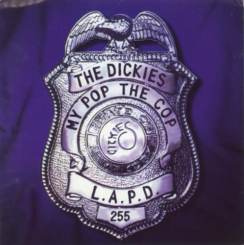 The Dickies My Pop The Cop 7" vinyl single (7 inch record / 45) US DIC07MY870531