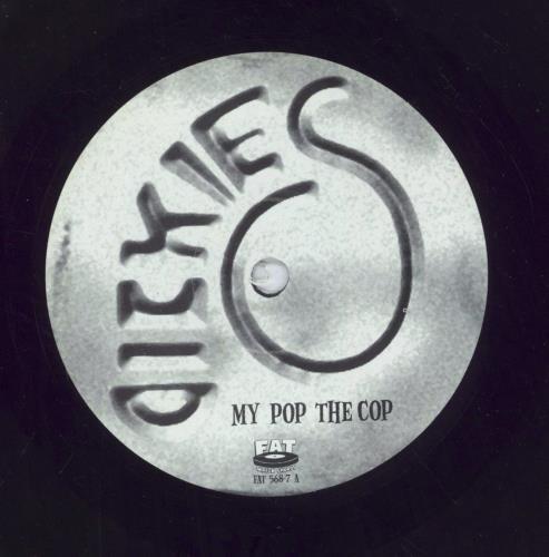 The Dickies My Pop The Cop 7" vinyl single (7 inch record / 45) US DIC07MY870531