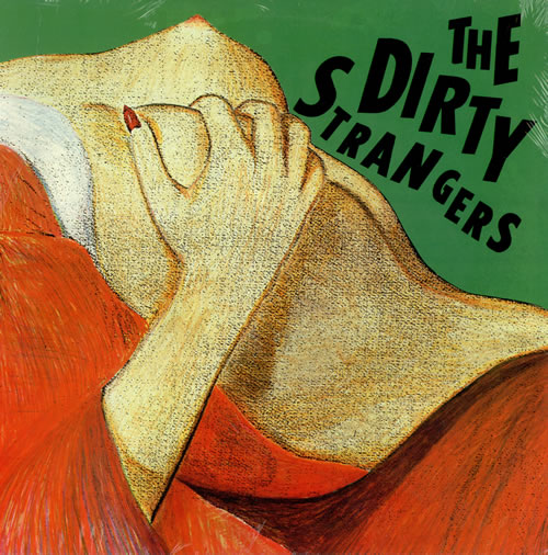 The Dirty Strangers The Dirty Strangers vinyl LP album (LP record) US TDSLPTH467349