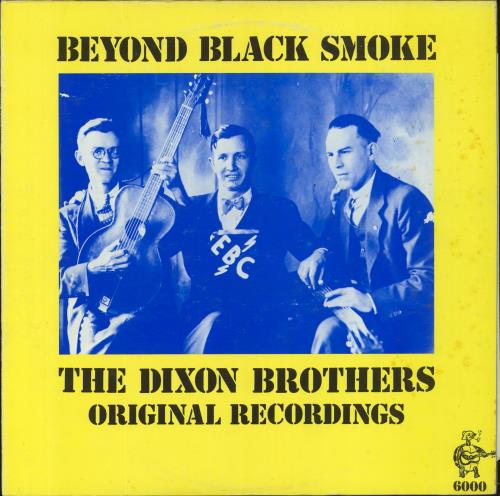 The Dixon Brothers Beyond Black Smoke vinyl LP album (LP record) US 41ELPBE800277