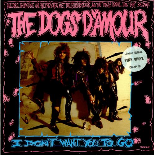 The Dogs D'Amour I Don't Want You To Go 12" vinyl single (12 inch record / Maxi-single) UK DOG12ID57424
