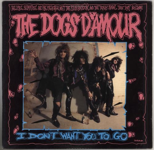 The Dogs D'Amour I Don't Want You To Go 12" vinyl single (12 inch record / Maxi-single) US DOG12ID741070