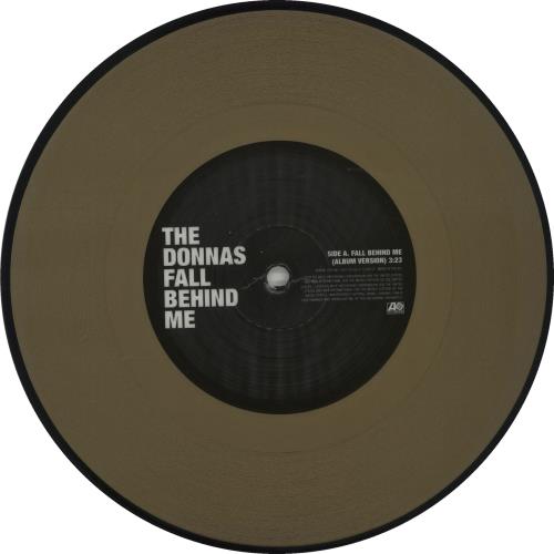 The Donnas Fall Behind Me - Gold Vinyl 7" vinyl single (7 inch record / 45) UK T/D07FA304756
