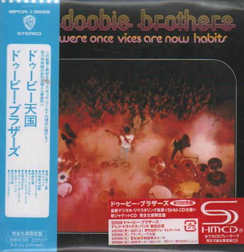 The Doobie Brothers What Were Once Vices Are Now Habits SHM CD UK DOOHMWH649592