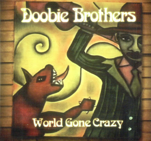 The Doobie Brothers World Gone Crazy 2-disc CD/DVD set US DOO2DWO520998