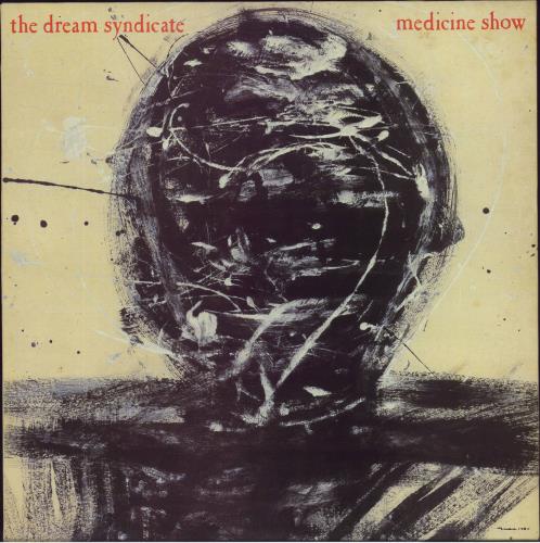 The Dream Syndicate Medicine Show vinyl LP album (LP record) UK DSYLPME358967