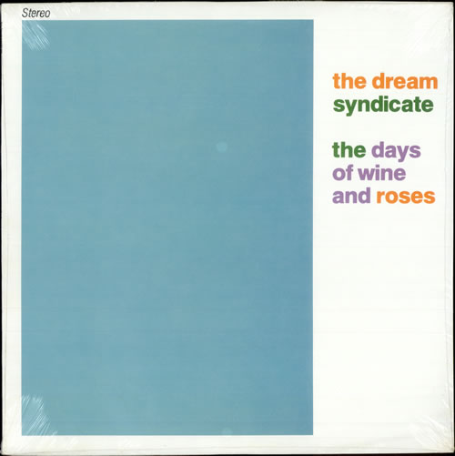 The Dream Syndicate The Days Of Wine And Roses - Sealed vinyl LP album (LP record) US DSYLPTH510878
