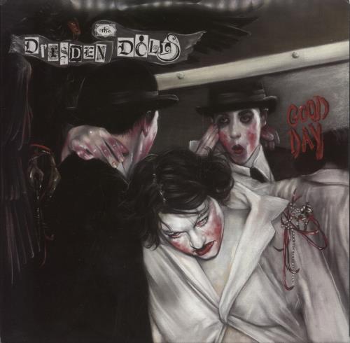 The Dresden Dolls Good Day 7" vinyl single (7 inch record / 45) US TJG07GO872373