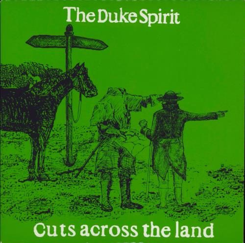 The Duke Spirit Cuts Across The Land - Green Vinyl 7" vinyl single (7 inch record / 45) UK UKI07CU302654