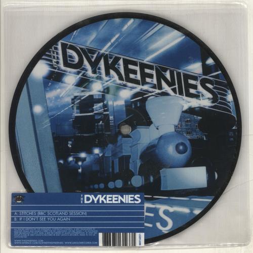 The Dykeenies Stitches 7" vinyl picture disc (7 inch picture disc single) UK DYE7PST716773