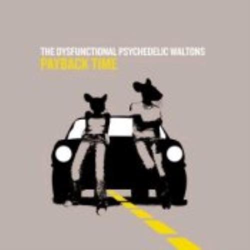 The Dysfunctional Psychedelic Waltons Payback Time CD single (CD5 / 5") UK TPYC5PA241501