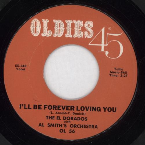The El Dorados I'll Be Forever Loving You 7" vinyl single (7 inch record / 45) US WY907IL854230