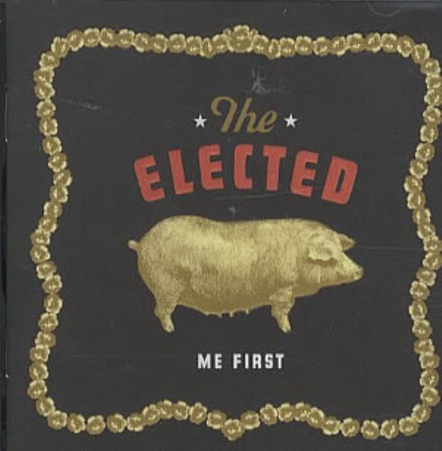 The Elected Me First CD album (CDLP) UK EL3CDME331849