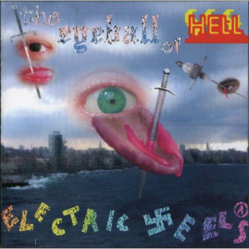 The Electric Eels The Eyeball Of Hell CD album (CDLP) US EE0CDTH456534