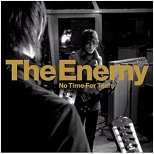 The Enemy No Time For Tears CD single (CD5 / 5") UK EN3C5NO466206