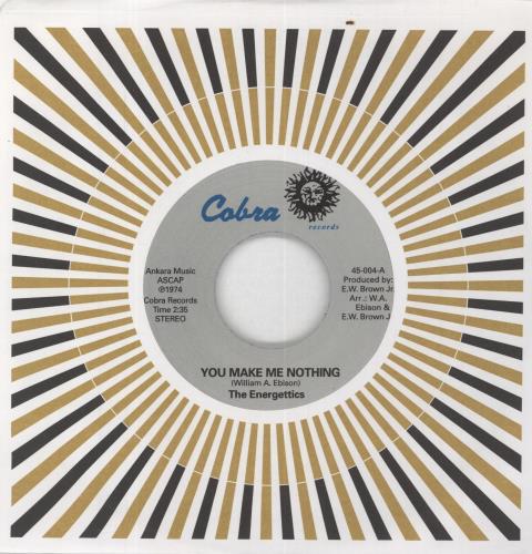 The Energettics You Make Me Nothing 7" vinyl single (7 inch record / 45) US 7UE07YO854762