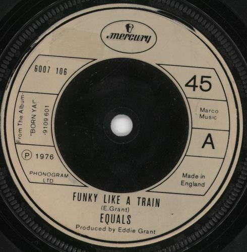 The Equals Funky Like A Train 7" vinyl single (7 inch record / 45) UK EQU07FU724546