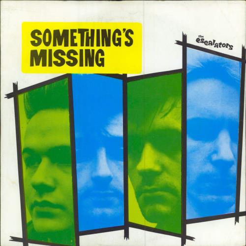 The Escalators Something's Missing 7" vinyl single (7 inch record / 45) UK XL707SO782798