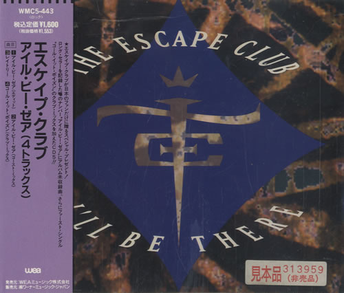 The Escape Club I'll Be There CD single (CD5 / 5") Japanese ECCC5IL178168