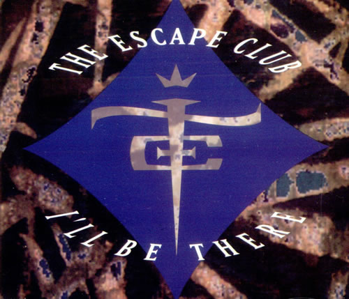 The Escape Club I'll Be There CD single (CD5 / 5") German ECCC5IL519722