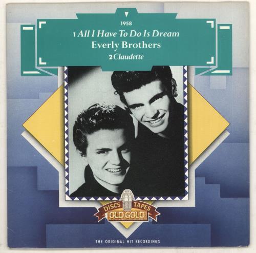 The Everly Brothers All I Have To Do Is Dream 7" vinyl single (7 inch record / 45) UK EBR07AL738106