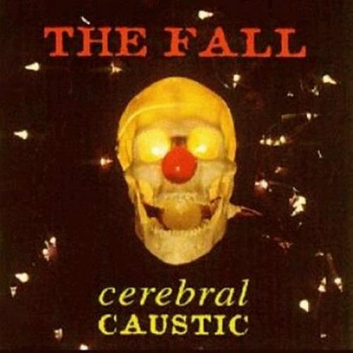 The Fall Celebral Caustic 2 CD album set (Double CD) UK FLL2CCE352568