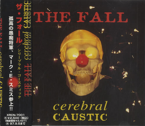 The Fall Cerebral Caustic CD album (CDLP) Japanese FLLCDCE533849