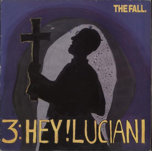 The Fall Hey Luciani 12" vinyl single (12 inch record / Maxi-single) UK FLL12HE392495