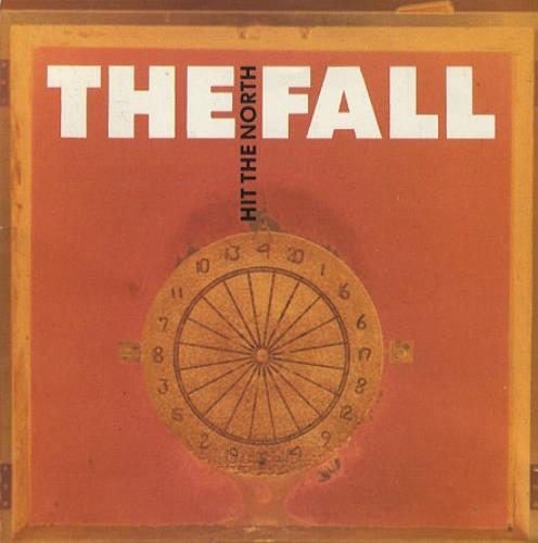 The Fall Hit The North 7" vinyl single (7 inch record / 45) UK FLL07HI182459