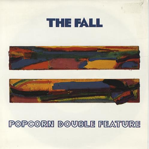 The Fall Popcorn Double Feature 7" vinyl single (7 inch record / 45) UK FLL07PO330939