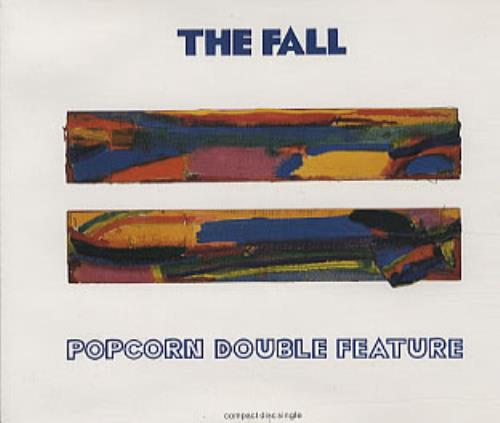 The Fall Popcorn Double Feature CD single (CD5 / 5") UK FLLC5PO94338