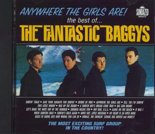 The Fantastic Baggys Anywhere The Girls Are! The Best Of The Fantastic Baggys CD album (CDLP) US YL3CDAN779074