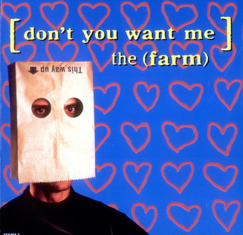 The Farm Don't You Want Me 7" vinyl single (7 inch record / 45) UK FAR07DO524979