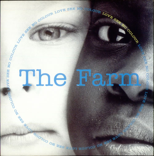 The Farm Love See No Colour 7" vinyl single (7 inch record / 45) UK FAR07LO538162