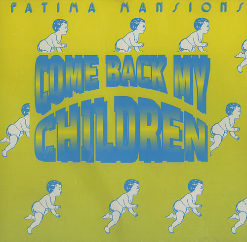 The Fatima Mansions Come Back My Children CD album (CDLP) UK TFSCDCO440831