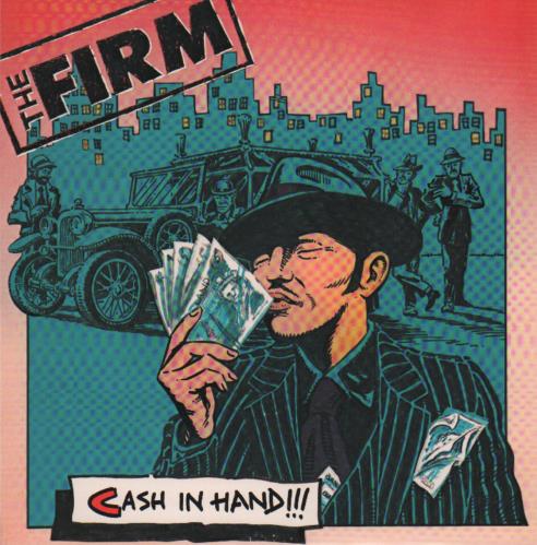 The Firm (Pop) Cash In Hand 7" vinyl single (7 inch record / 45) UK UP607CA646415