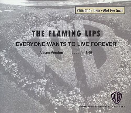 The Flaming Lips Everyone Wants To Live Forever CD single (CD5 / 5") US F-LC5EV352904